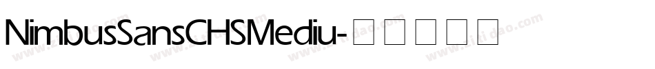 NimbusSansCHS Mediu字体转换